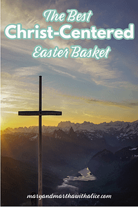 Best Christ-Centered Easter Basket